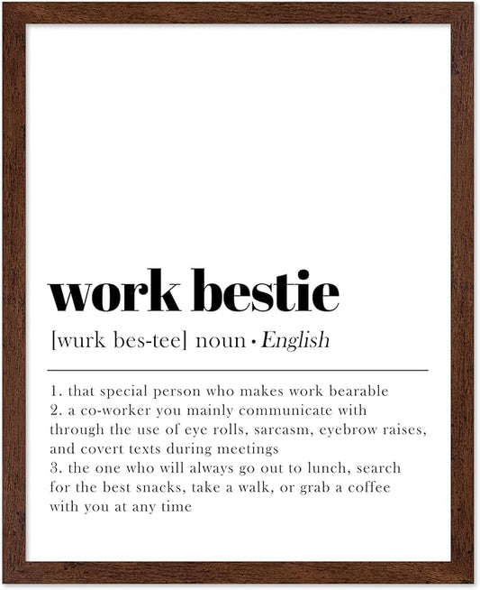 Poster Master Typography Poster - Dictionary Print - Work Bestie Definition, Special Person Who Makes Work Bearable - Gift for Colleague, Friend - Wall Decor for Home, Office, 16x20 Brown Framed