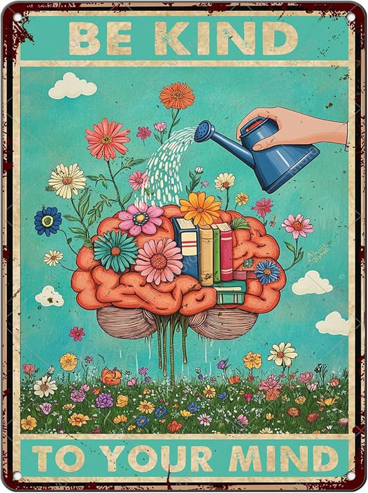 Be Kind To Your Mind Metal Tin Sign Book Posters Classroom Decor Reading Decor Love Reading Book 16x12 Inch