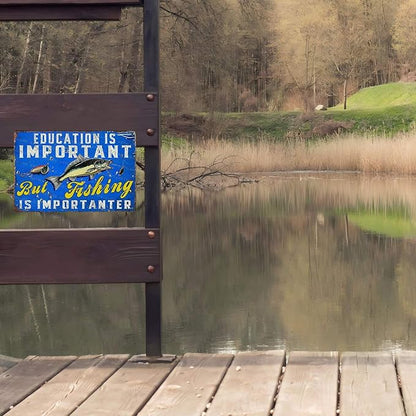 Fishing Vintage Tin Sign Education is Important But Fishing is Importanter Metal Sign Funny Signs Use Indoor Outdoor Man Cave Fishing House Decor Cabin Decor Wall Art 8x12Inch