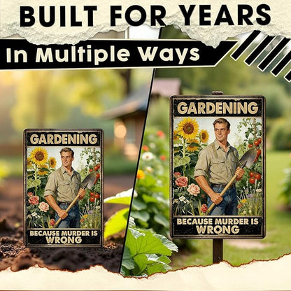 Gardening Because Murder Is Wrong Tin Sign Metal Sign Rustic Garden Decor Outdoor Yard Sign for Gardeners Unique Gifts 8x12Inch