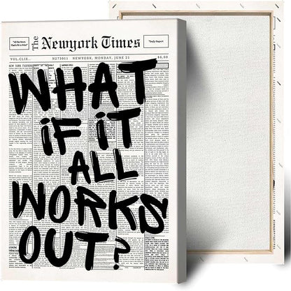 Drimiler Retro Black And White Newspaper Poster What If It All Works Out Canvas Wall Art Positive Affirming Quote Minimalist Prints Painting For Home Bedroom Dorm Wall Decor 12x18in Wframed