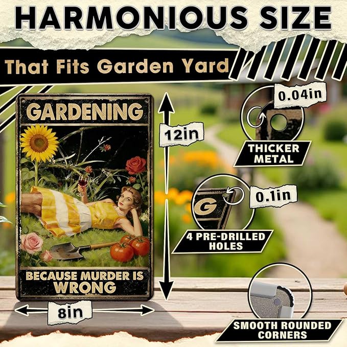 Gardening Because Murder Is Wrong Tin Sign Metal Sign Rustic Garden Decor Outdoor Yard Sign for Gardeners Unique Gifts 8x12Inch