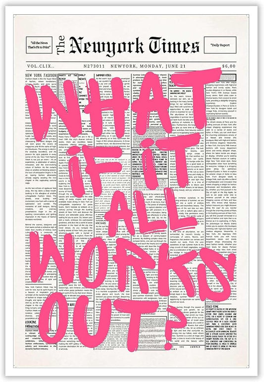 Drimiler Retro Newspaper Pink Font Poster What If It All Works Out Canvas Wall Art Positive Affirming Quote Minimalist Prints Painting For Home Bedroom Dorm Wall Decor 12x18in Unframed