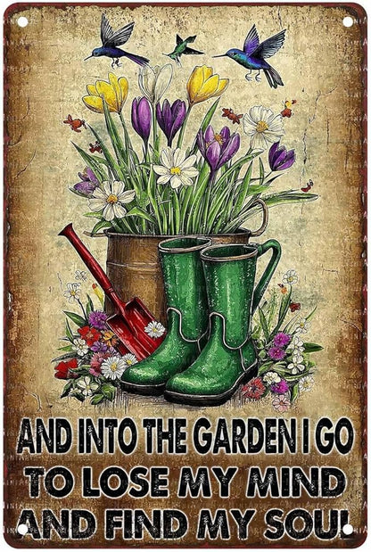 Garden Metal Tin Sign And Into The Garden I Go To Lose My Mind And Find My Soul Vintage Tin Sign for Outdoor Flowers Decor Gardening Yard Art 8X12Inch
