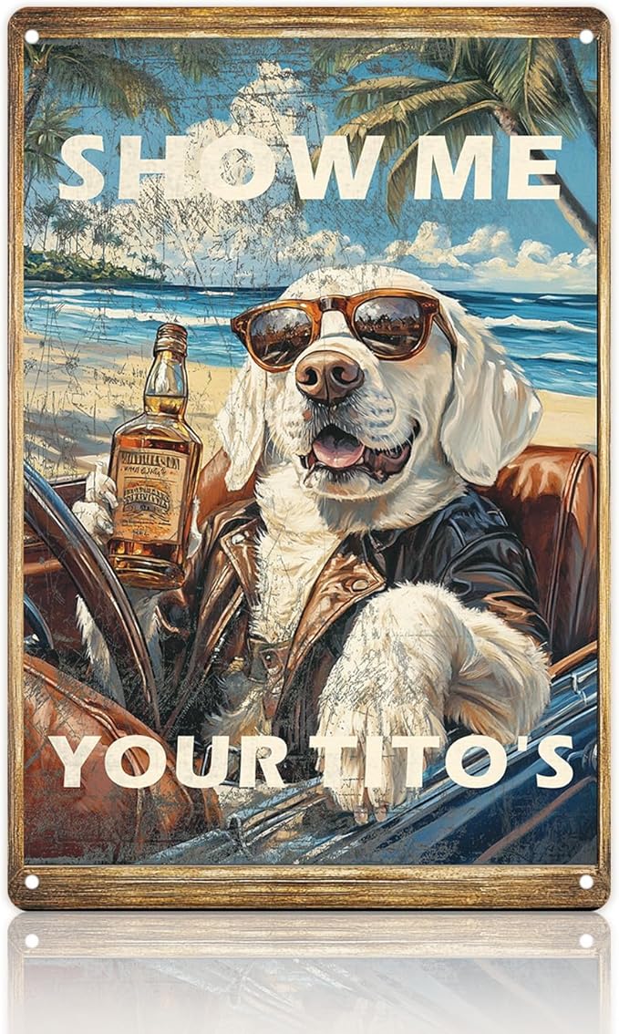 Vintage Wall Decor 8x12in Tin Sign Posters Show Me Your Tito'S Bar Wall Art With Home Bars Outdoor Bar Man Cave Decor