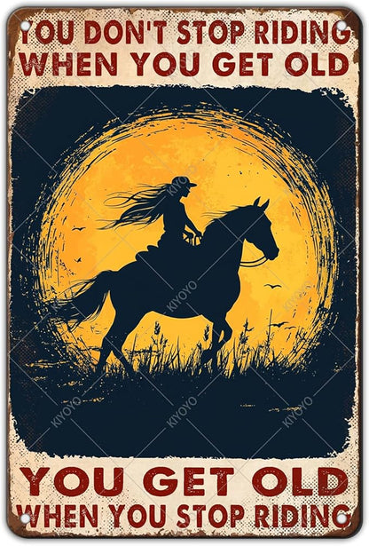 Vintage Metal Tin Sign You Don't Stop Riding When You Get Old Retro Wall Art Decor Woman Riding Horse Under Moon 12x8 Inch