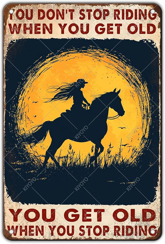 Vintage Metal Tin Sign You Don't Stop Riding When You Get Old Retro Wall Art Decor Woman Riding Horse Under Moon 12x8 Inch