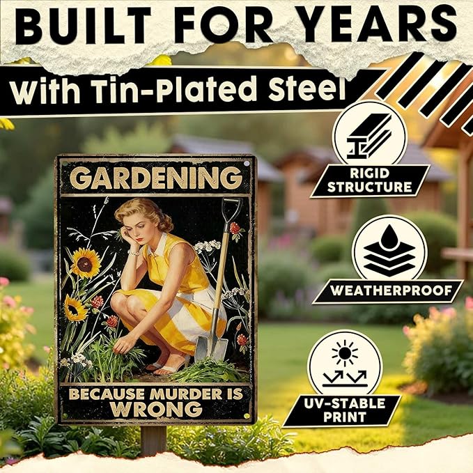 Gardening Because Murder Is Wrong Tin Sign Metal Sign Rustic Garden Decor Outdoor Yard Sign for Gardeners Unique Gifts 12x16Inch