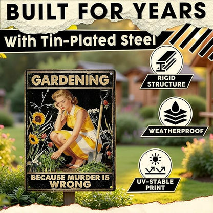 Gardening Because Murder Is Wrong Tin Sign Metal Sign Rustic Garden Decor Outdoor Yard Sign for Gardeners Unique Gifts 12x16Inch