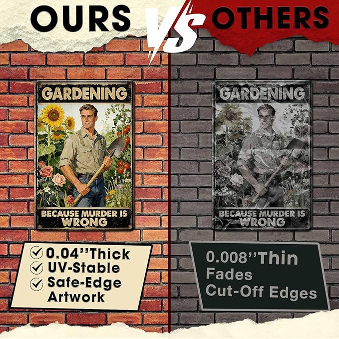 Gardening Because Murder Is Wrong Tin Sign Metal Sign Rustic Garden Decor Outdoor Yard Sign for Gardeners Unique Gifts 8x12Inch