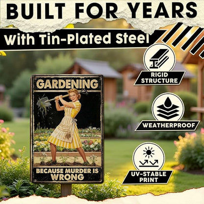 Gardening Because Murder Is Wrong Tin Sign Metal Sign Rustic Garden Decor Outdoor Yard Sign for Gardeners Unique Gifts 8x12Inch