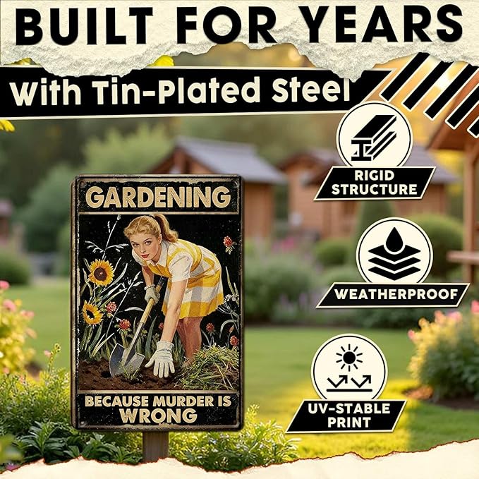 Gardening Because Murder Is Wrong Tin Sign Metal Sign Rustic Garden Decor Outdoor Yard Sign for Gardeners Unique Gifts 8x12Inch