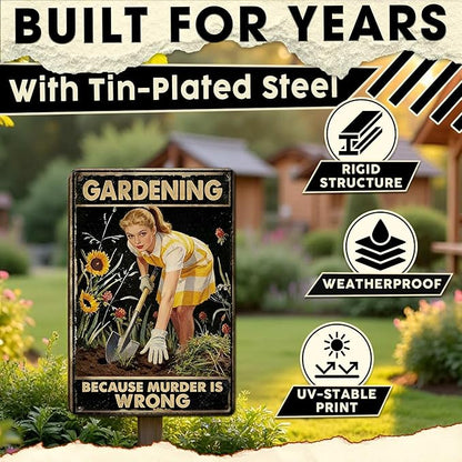 Gardening Because Murder Is Wrong Tin Sign Metal Sign Rustic Garden Decor Outdoor Yard Sign for Gardeners Unique Gifts 8x12Inch