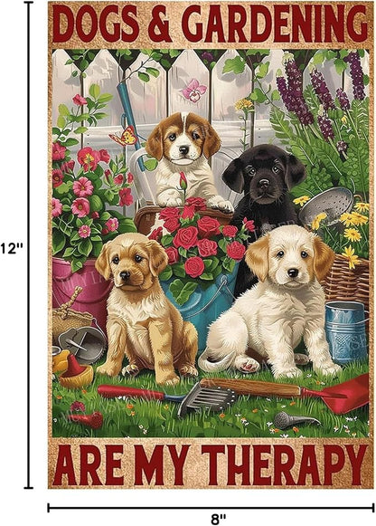 Metal Dogs and Gardening Are My Therapy Vintage Retro Aluminum Tin Sign for Garden Kitchen Office Home Bar Cafe Decor 8x12 Inch