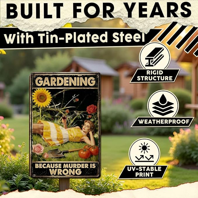 Gardening Because Murder Is Wrong Tin Sign Metal Sign Rustic Garden Decor Outdoor Yard Sign for Gardeners Unique Gifts 8x12Inch