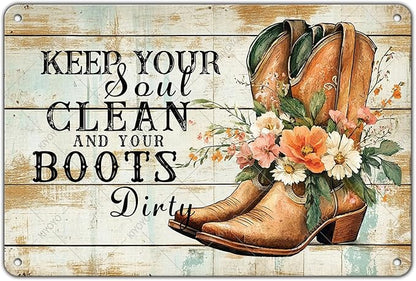 Cowboy Sign Vintage Tin Sign Keep Your Soul Clean and Your Boots Dirty Iron Painting Western Cowboy Decor for Home Hotel Club Man Cave 16x12 Inch