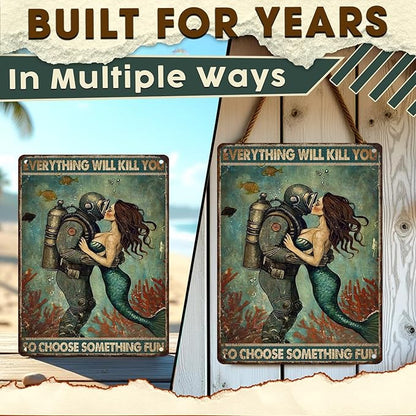 Mermaid Bathroom Sign Everything Will Kill You So Choose Something Fun Metal Wall Decor for Showers, Beach Houses, Bars & Patios 12x16 Inch