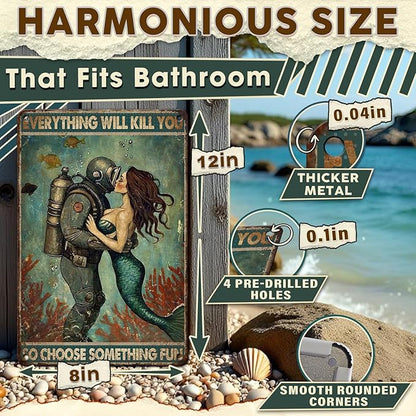 Metal Mermaid Tin Sign Everything Will Kill You So Choose Something Fun Bathroom Wall Decor for Funny Bathroom Man Cave Bar Home Decor 8x12 Inch