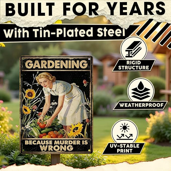 Gardening Because Murder Is Wrong Tin Sign Metal Sign Rustic Garden Decor Outdoor Yard Sign for Gardeners Unique Gifts 12x16Inch