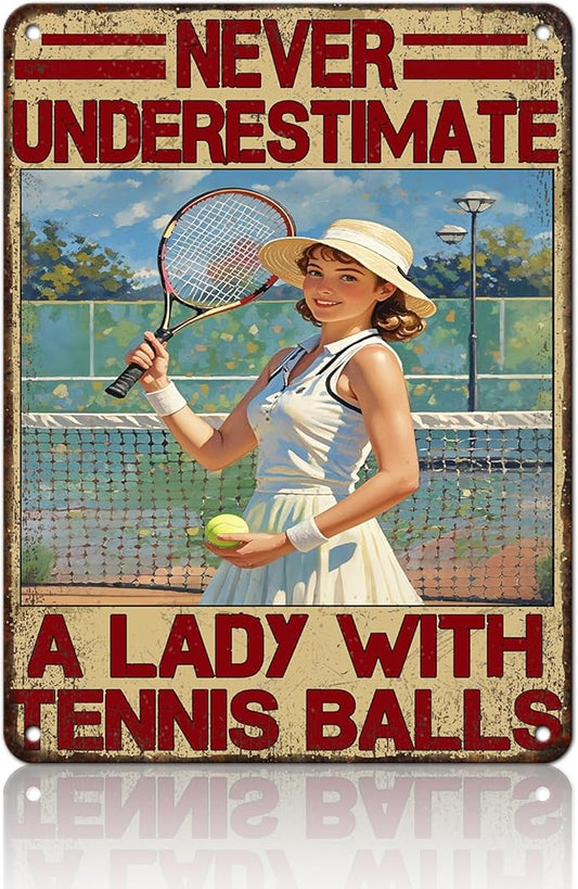 Tennis Sport Vintage Tin Metal Sign Never Underestimate A Lady With Tennis Balls Decorative Poster Wall Art Decoration For Home School Club Coffee 12x16 Inch