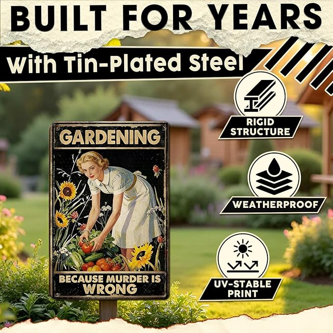 Gardening Because Murder Is Wrong Tin Sign Metal Sign Rustic Garden Decor Outdoor Yard Sign for Gardeners Unique Gifts 8x12Inch