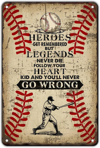 Vintage Tin Signs Heroes Get Remembered But Legends Never Die Metal Sign Iron Painting Vintage Wall Decoration Poster For Office Classroom Bar Shop Club Coffee Man Cave 8x12 Inch