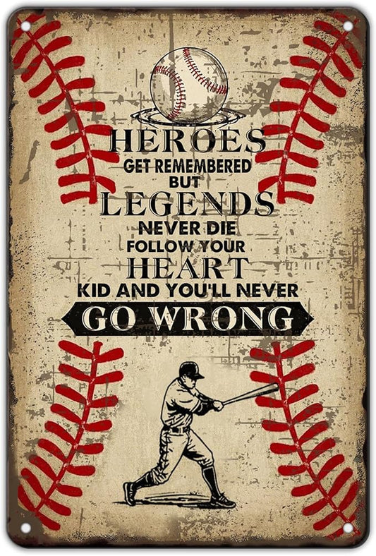 Vintage Tin Signs Heroes Get Remembered But Legends Never Die Metal Sign Iron Painting Vintage Wall Decoration Poster For Office Classroom Bar Shop Club Coffee Man Cave 8x12 Inch