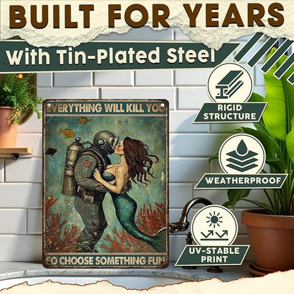 Mermaid Bathroom Sign Everything Will Kill You So Choose Something Fun Metal Wall Decor for Showers, Beach Houses, Bars & Patios 12x16 Inch