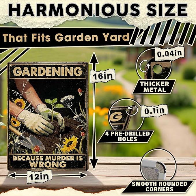 Gardening Because Murder Is Wrong Tin Sign Metal Sign Rustic Garden Decor Outdoor Yard Sign for Gardeners Unique Gifts 12x16Inch