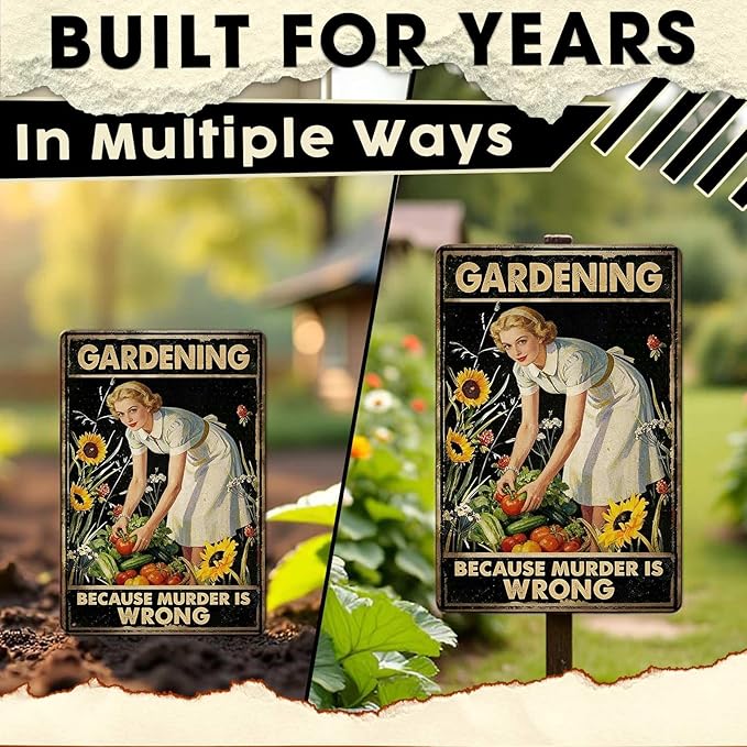 Gardening Because Murder Is Wrong Tin Sign Metal Sign Rustic Garden Decor Outdoor Yard Sign for Gardeners Unique Gifts 8x12Inch