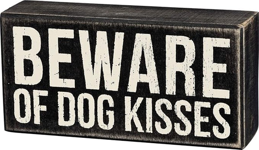 Primitives by Kathy Rustic Wooden Decor Sign - 'Beware of Dog Kisses' - Office/Farmhouse Decor, Dog Lovers Gift, 5""