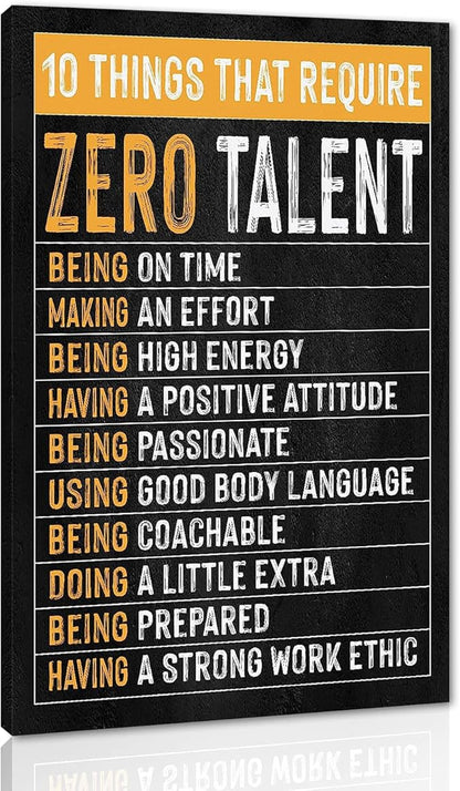 Themed Paintings Wall Art Motivational Office Art Positive Quotes Ten Things That Require Zero Talent Canvas Prints Decor for Office Workplace Classroom Work Gifts Framed Easy to Hang-28 x 44 inches