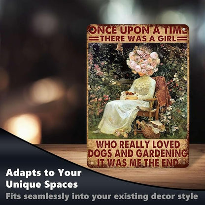 Gardening Tin Sign Vintage Retro Metal Art Once Upon A Time There Was A Girl Who Really Loved Dogs And Gardening For Garden Yard Farmhouse Outdoor 12X16Inch
