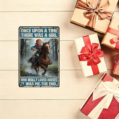 Cowgirl Sign Cowgirl Vintage Tin Sign Once Upon A Time There Was A Girl Who Really Loved Horses Metal Poster Home Farmhouse Garage Wall Decor 12x8 Inch