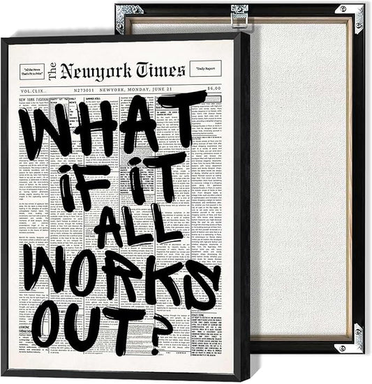 Retro Black And White Newspaper Poster What If It All Works Out Canvas Wall Art Positive Affirming Quote Minimalist Prints Painting For Home Bedroom Dorm Wall Decor 16x24in Framed