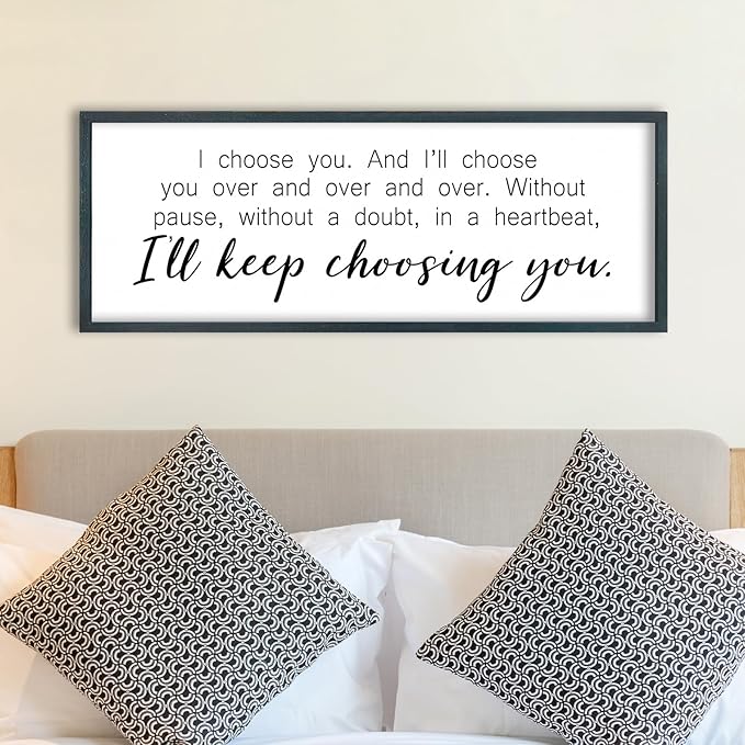 I Choosing You Sign Wall Art 32"×12" I Love You Theme Quote Plaque for Rustic Master Bedroom Over Bed Horizontal Modern Romantic Couples Room Marriage Home Above Bed Wall Decor (Black)