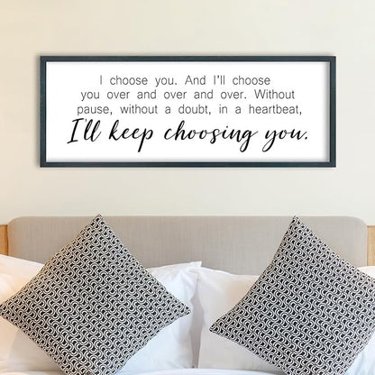 I Choosing You Sign Wall Art 32"×12" I Love You Theme Quote Plaque for Rustic Master Bedroom Over Bed Horizontal Modern Romantic Couples Room Marriage Home Above Bed Wall Decor (Black)