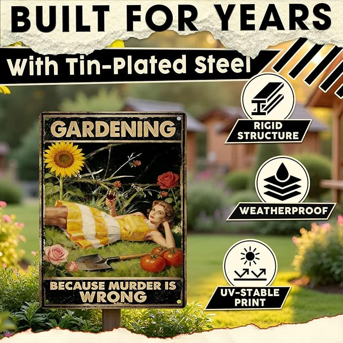 Gardening Because Murder Is Wrong Tin Sign Metal Sign Rustic Garden Decor Outdoor Yard Sign for Gardeners Unique Gifts 12x16Inch