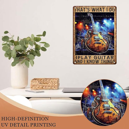 Vintage Guitar Tin Sign Thats What I Do I Play Guitar And I Know Things Metal Signs Music Room Decor for Decorations For Man Cave Accessories for Posters 12X16Inch