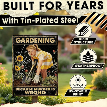 Gardening Because Murder Is Wrong Tin Sign Metal Sign Rustic Garden Decor Outdoor Yard Sign for Gardeners Unique Gifts 12x16Inch