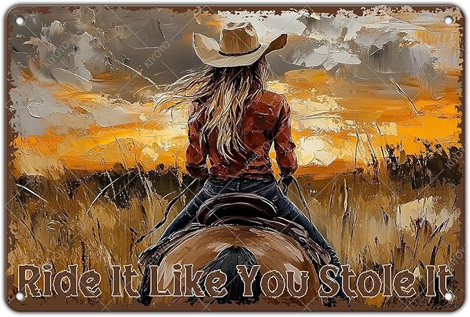 Western Cowgirl Riding Horse Metal Tin Sign Ride It Like You Stole It Wall Art Cowgirl Wall Sunset Countryside Landscape Painting Vintage Artwork for Living Room Bedroom 16x12 Inch