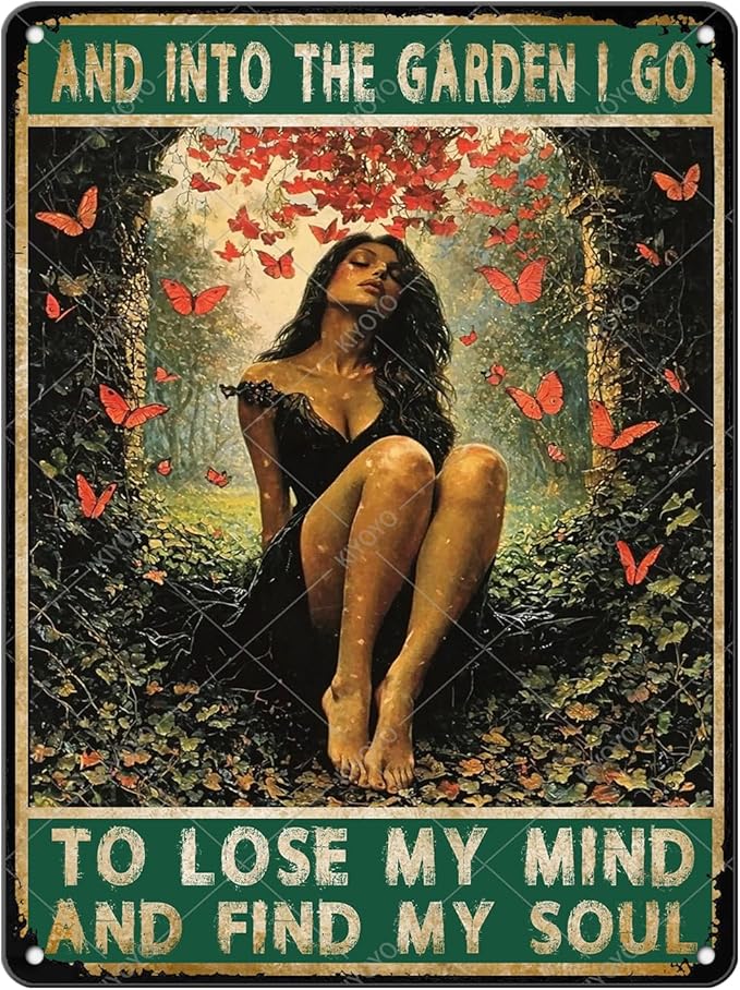 Garden Retreat Metal Tin Sign Vintage Wall Art Into The Garden I Go to Lose My Mind and Find My Soul Rustic Decor Poster for Home Cafe 16x12 Inch