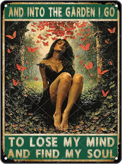 Garden Retreat Metal Tin Sign Vintage Wall Art Into The Garden I Go to Lose My Mind and Find My Soul Rustic Decor Poster for Home Cafe 16x12 Inch
