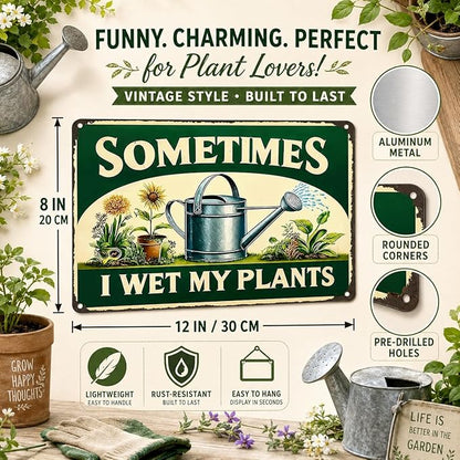 Funnysign Garden Gifts Sometimes I Wet My Plants Vintage Gardening Tin Sign for Home Garden Patio Greenhouse Yard Decor 8 X 12 Inch (3840)