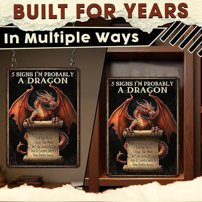 Dragon Decor Tin Sign Plaque 5 Signs I'm Probably A Dragon Rustic Metal Sign for Wall Art Retro Home Decor Medieval Castle Inspired 12x16Inch