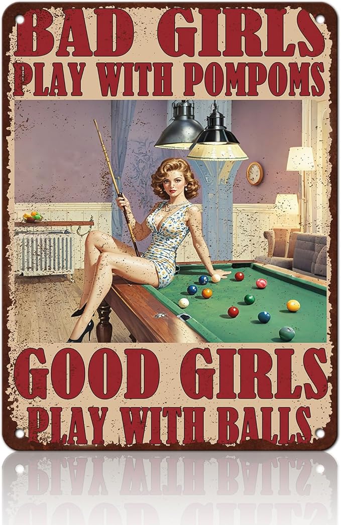 Pompoms vs Balls Hilarious Vintage Tin Metal Sign Bad Girls Play With Pompoms Decorative Poster Wall Art Decoration For Home Bar Club Coffee shop Sign 12x16 Inch
