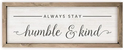 MRC Wood Products Always Stay Humble And Kind Rustic Sign 6x18 (Frame Included)