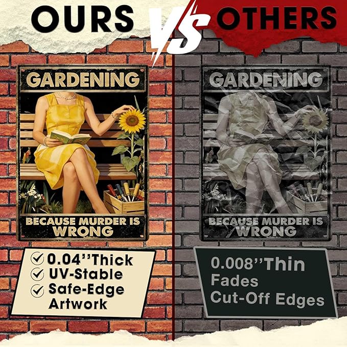 Gardening Because Murder Is Wrong Tin Sign Metal Sign Rustic Garden Decor Outdoor Yard Sign for Gardeners Unique Gifts 12x16Inch