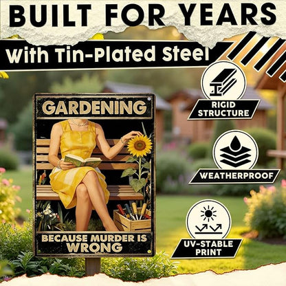 Gardening Because Murder Is Wrong Tin Sign Metal Sign Rustic Garden Decor Outdoor Yard Sign for Gardeners Unique Gifts 12x16Inch
