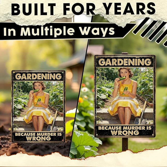 Gardening Because Murder Is Wrong Tin Sign Metal Sign Rustic Garden Decor Outdoor Yard Sign for Gardeners Unique Gifts 12x16Inch